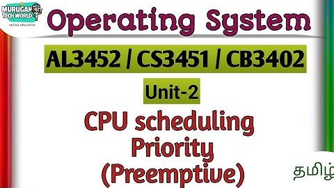 Priority (Preemptive) in CPU scheduling in operating system tamil||AL3352/CS3451/CB3402||OS.