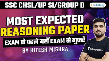 SSC CHSL/UPSI/Group D Special | Reasoning Most Expected Paper by Hitesh Mishra