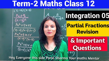 Class 12 Term-2 Maths | Integration by Partial Fractions Revision & Important Questions| Integration