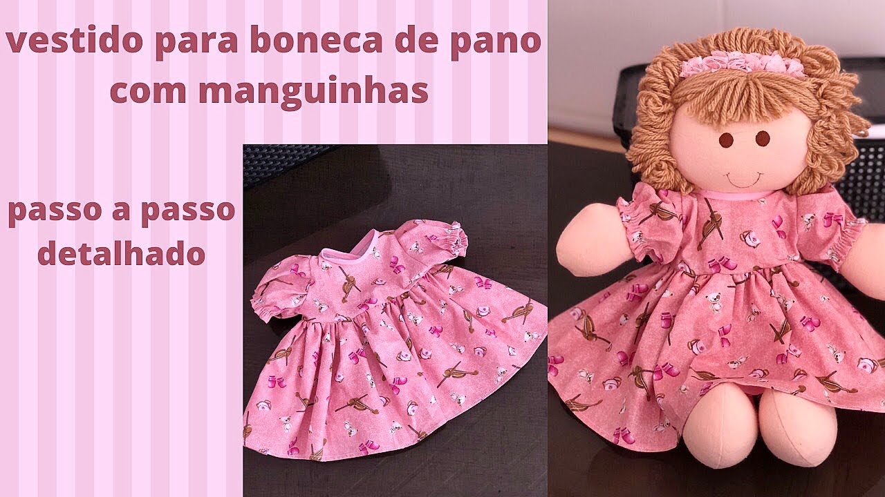 Como fazer vestido para boneca de pano com manguinhas ( passo a passo  detalhado ) 