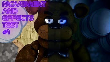 [SFM FNAF] Movement and Effects test #1