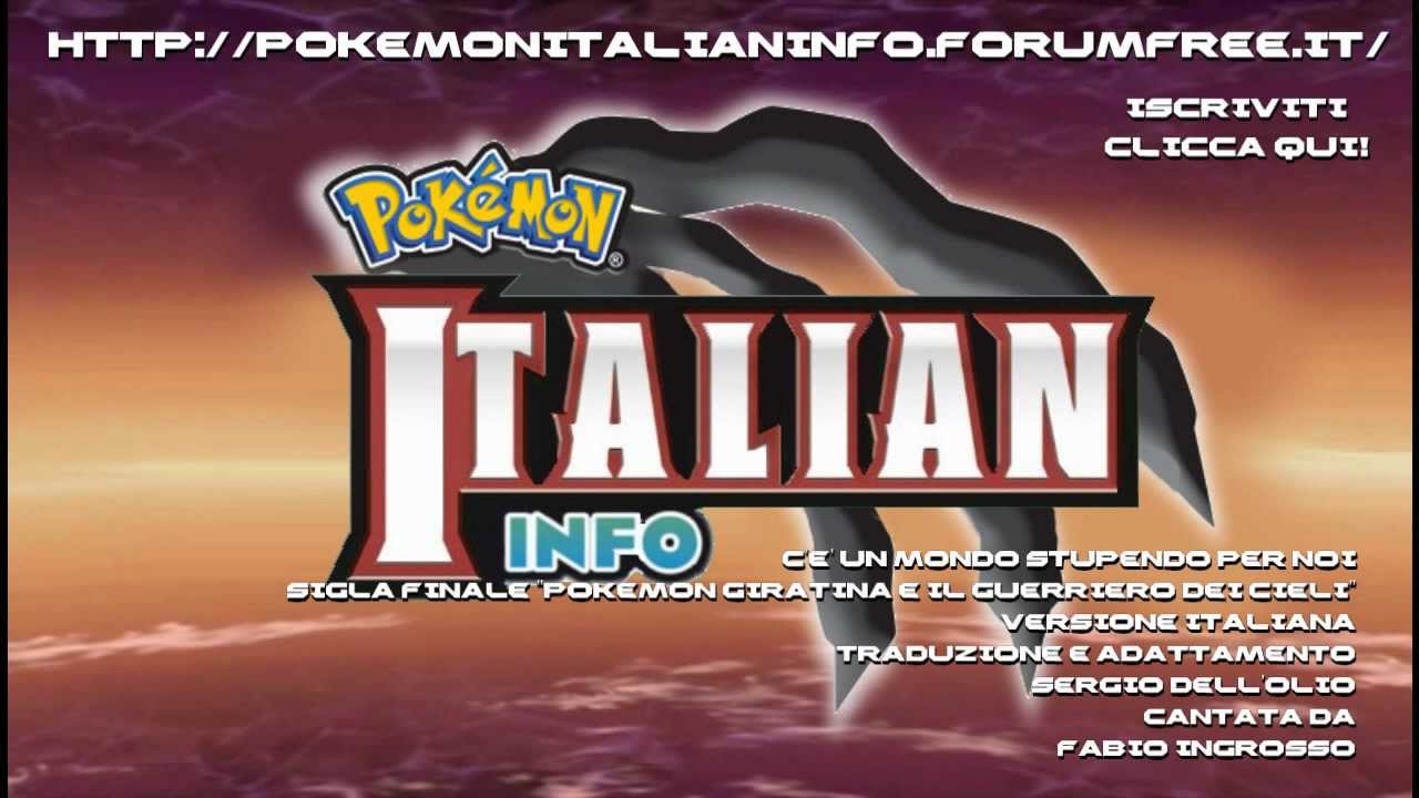 Giratina e il Guerriero dei Cieli Sigla Finale ITA- C'è un mondo stupendo per noi [Fabio Ingrosso]