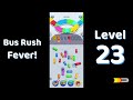 🎮 Bus Rush Fever Level 23 Walkthrough 🚍 | Traffic Puzzle Gameplay | Solutionguruji