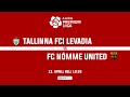 Tallinna fci levadia  fc nmme united a le coq premium liiga 6 voor