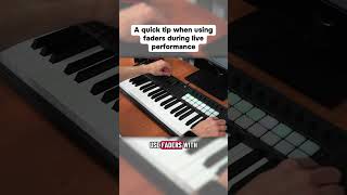 Quick tip when using the faders in live performance w/ Launchkey