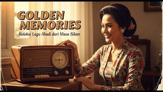 Koleksi Lagu Lawas Nostalgia Indonesia Golden Memories Populer