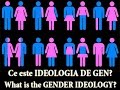 Ce este ideologia de gen  what is the gender ideology