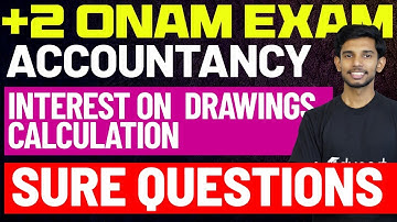 Plus Two Accountancy Onam Exam | Interest on Drawings | Important Sure Question | Eduport