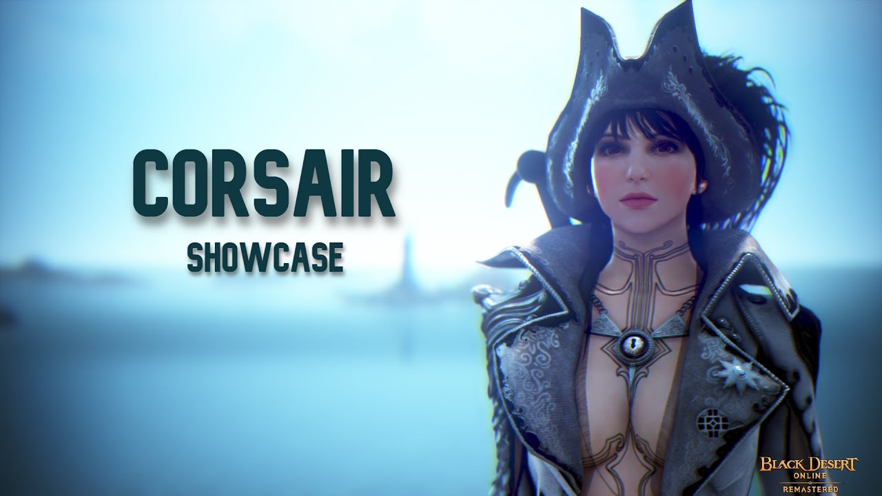 Corsair Class Showcase Black Desert YouTube