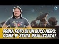 Prima foto di un buco nero: come l'abbiamo realizzata? - #AstroCaffè
