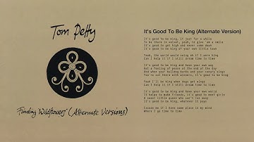 Tom Petty and the Heartbreakers - It's Good to Be King (Alternate Version) [Official Audio]