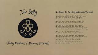 Tom Petty and the Heartbreakers - It's Good to Be King (Alternate Version) [Official Audio]