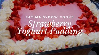 FATIMA SYDOW'S STRAWBERRY YOGHURT PUDDING