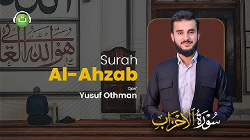 Tadabbur Surah Al Ahzab سورة الأحزاب - Yusuf Othman | Tadabbur Daily