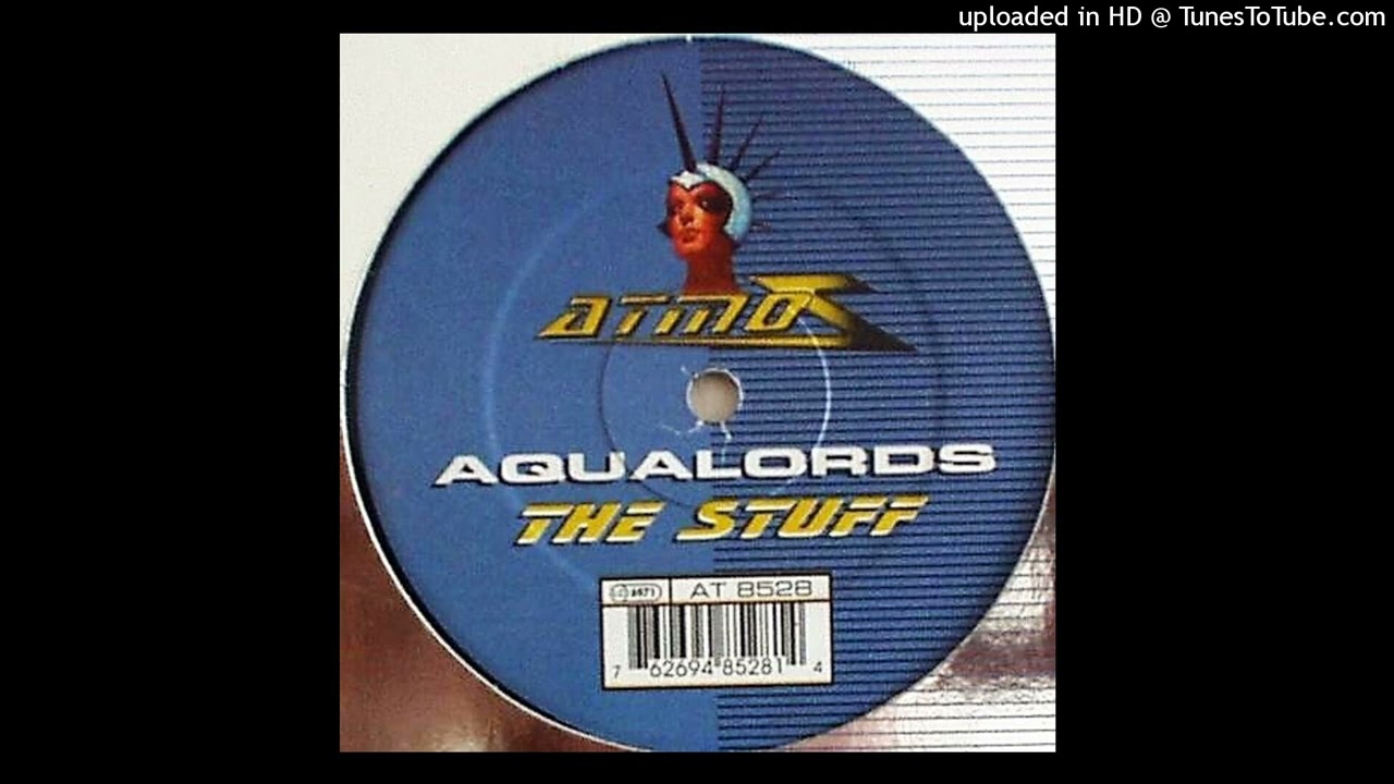 Watch Aqualords - The Stuff (Snakes Attention Mix). 1998 on YouTube Watch Aqualords - The Stuff (Snakes Attention Mix). 1998 on YouTube