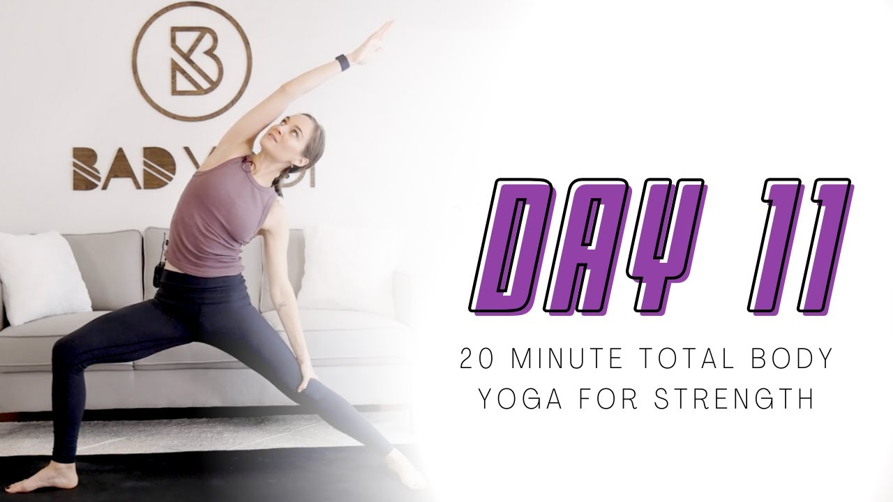 15-Day Yoga Ritual Day 11 - 20-MinuteTotal Body Yoga Flow For Strength ...