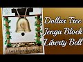 Dollar Tree 🌳 Jenga Block Liberty Bell 🔔