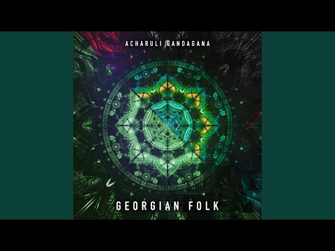 Georgian Folk - Acharuli Gandagana mp3 ke stažení