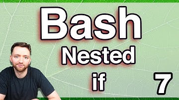 Nested if Statements - Bash Programing Tutorial 7