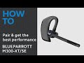 BlueParrott M300-XT - How to ensure the best fit and performance