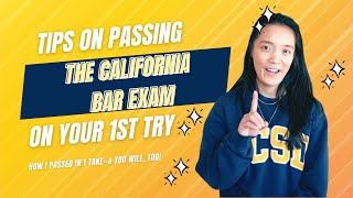 Pass the Bar Exam on Your 1st Try  [Top Tips for California February / July 2024]