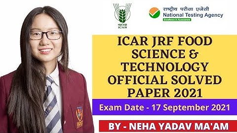 ICAR JRF/PG Food Science & Technology Paper 2021|Answer Key | JRF Food Tech Classes|Agriculture & GK