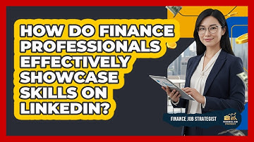 How do finance professionals effectively showcase skills on LinkedIn?