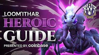 Heroic & Normal Loom'ithar Raid Guide