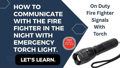 How to Use a Flashlight as Distress Signal | communicate fire fighter. #training