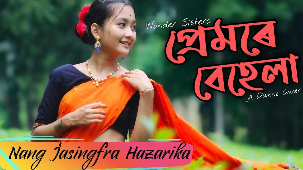PREMORE BEHELA | WONDER SISTERS -  RUPANKRITA ALANKRITA  | A DANCE COVER BY NANG JASINGFRA HAZARIKA