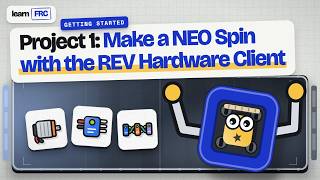 Project 1: Make a NEO Spin with the REV Hardware Client | FRC Getting Started