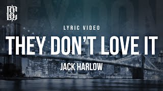 Jack Harlow - They Don't Love It | Lyric Video