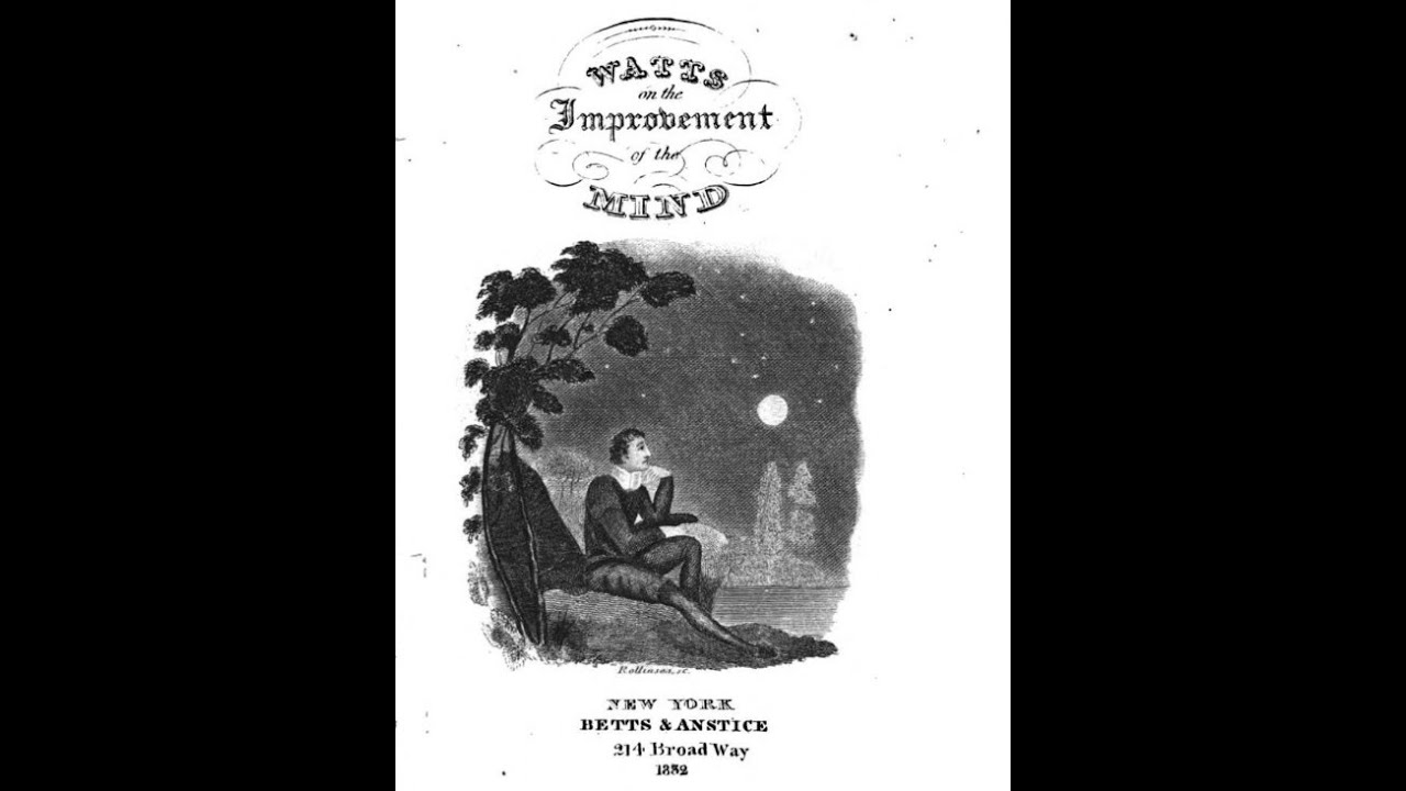 The Improvement of the Mind 📖 by Isaac Watts