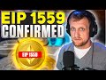 EIP 1559 Confirmed!