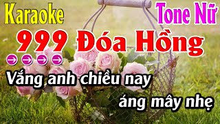 999 Đoá Hồng Karaoke Tone Nữ Karaoke Lâm Organ - Beat Mới