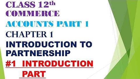 Class 12th commerce Accounts part 1 chapter 1 Introduction to partnership gseb Gujarat board English