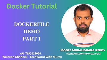 Dockerfile Demo Part 1 - TechWorld with Murali - Moole Muralidhara Reddy - Docker Tutorial