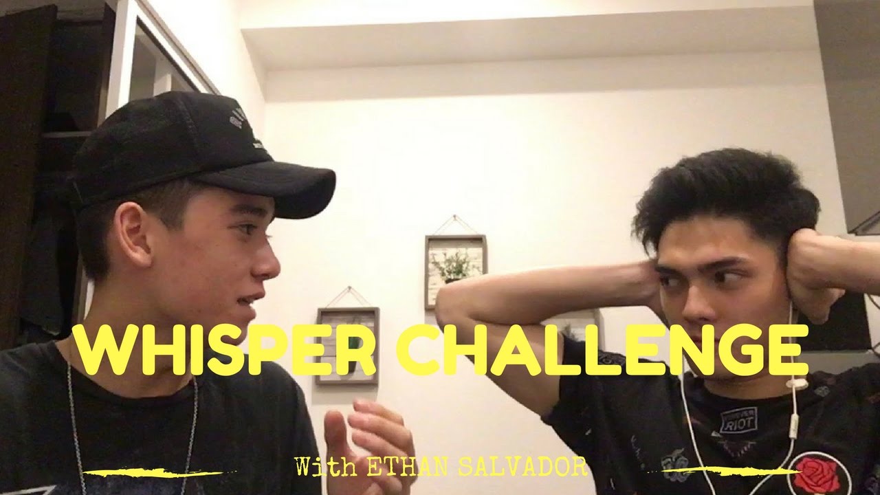 WHISPER CHALLENGE!! With Ethan Salvador - YouTube