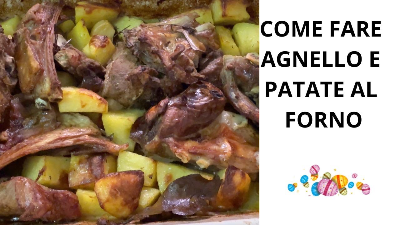 COME FARE AGNELLO E PATATE AL FORNO