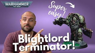 How to Paint a Death Guard Blightlord Terminator for 40k!