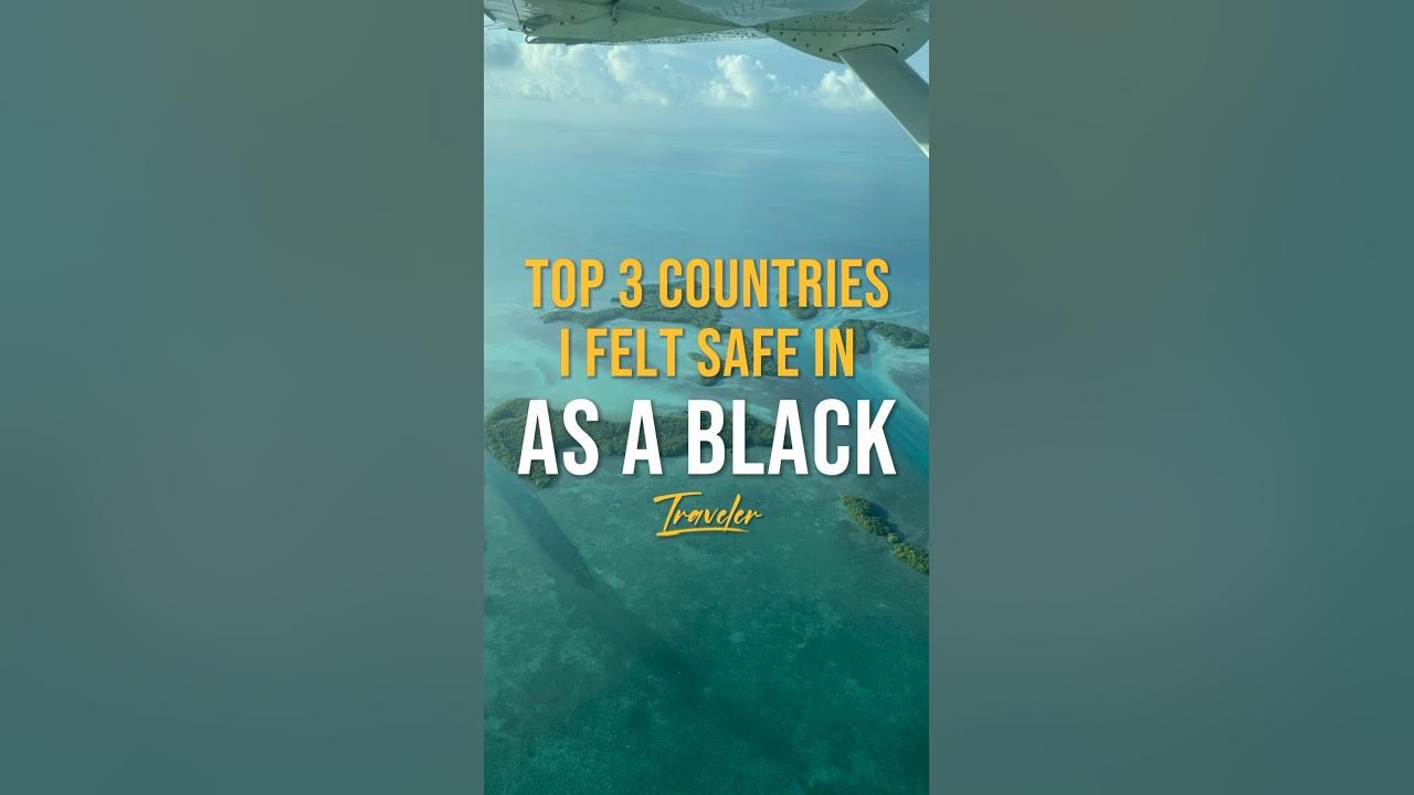 3-safe-countries-for-black-travelers-traveltheworld-blackpeopleabroad