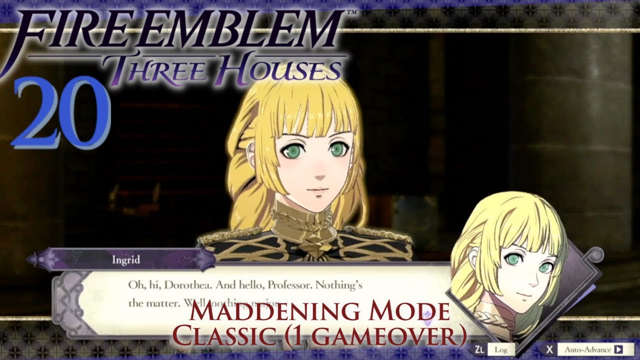 INGRID PARALOGUE IS SO HARD EP20【Fire Emblem Three Houses: Blue Lions Classic Maddening Mode 】