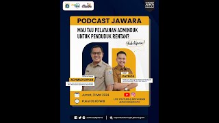 Mau  Tau Pelayanan Adminduk Untuk Penduduk Rentan? Yuk Kepoin..! | PODCAST JAWARA