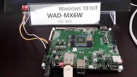 Testing I2C on i.MX6Q board running Windows 10 IoT Core OS.