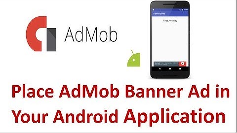 AdMob Android tutorial - Placing Banner Ads