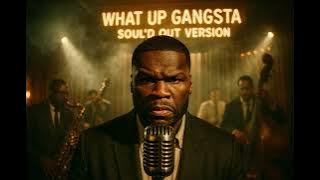 50 Cent – What Up Gangsta (1950's Soul Version)