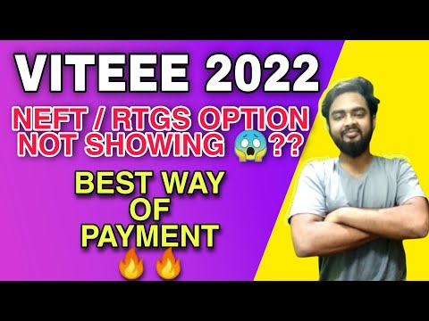 VITEEE 2022 NEFT /RTGS PAYMENT PROBLEM? PAY IN 5 MINUTES?? #viteee2022  #vitvellore #vit2022