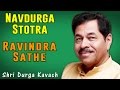 Navdurga Stotra Ravindra Sathe Album Shri Durga Kavach Music Today mp3