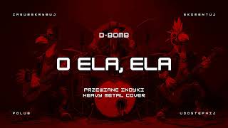 Download Lagu 🔥 D-Bomb - O Ela, Ela (ale to heavy metal cover) 🔥🦃🤘 HIT MP3 Download Lagu 🔥 D-Bomb - O Ela, Ela (ale to heavy metal cover) 🔥🦃🤘 HIT MP3