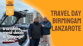 Stressy travel day to Lanzarote from Birmingham | Stress free Transfer thanks to On Demand Travel!